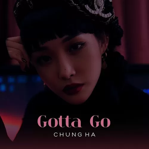 دانلود آهنگ جدید Gotta Go به نام Chungha
