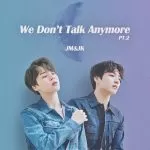 دانلود آهنگ جدید Jimin & JK (BTS) به نام We Don’t Talk Anymore