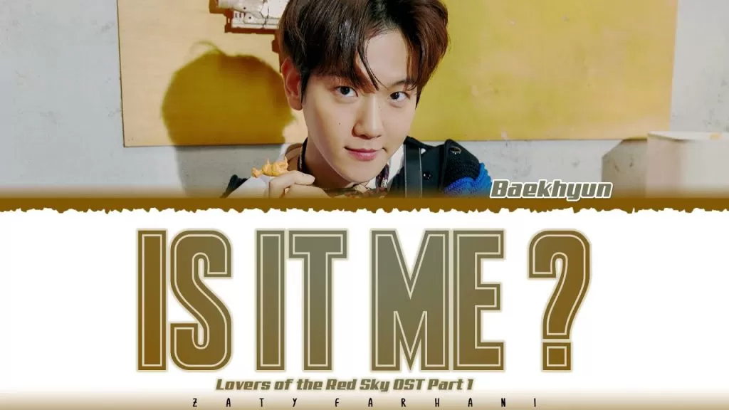 دانلود آهنگ جدید Baekhyun (EXO) به نام IS IT ME? (Lovers of the Red Sky OST Part 1)