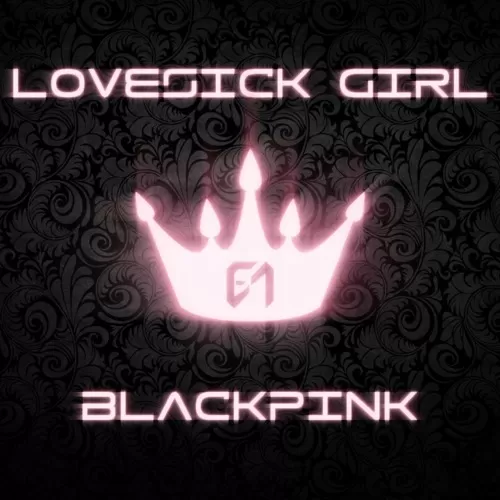 دانلود آهنگ جدید Lovesick Girls به نام BLACKPINK