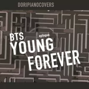 دانلود آهنگ جدید BTS به نام EPILOGUE: Young Forever