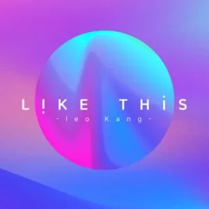 دانلود آهنگ جدید Leo Kang به نام Like This (feat. Nody Cika)