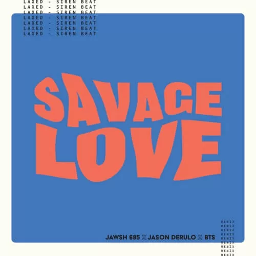 دانلود آهنگ جدید Savage Love (Remix) به نام BTS, Jawsh 685 & Jason Derulo