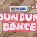 دانلود آهنگ جدید Oh My Girl به نام Dun Dun Dance