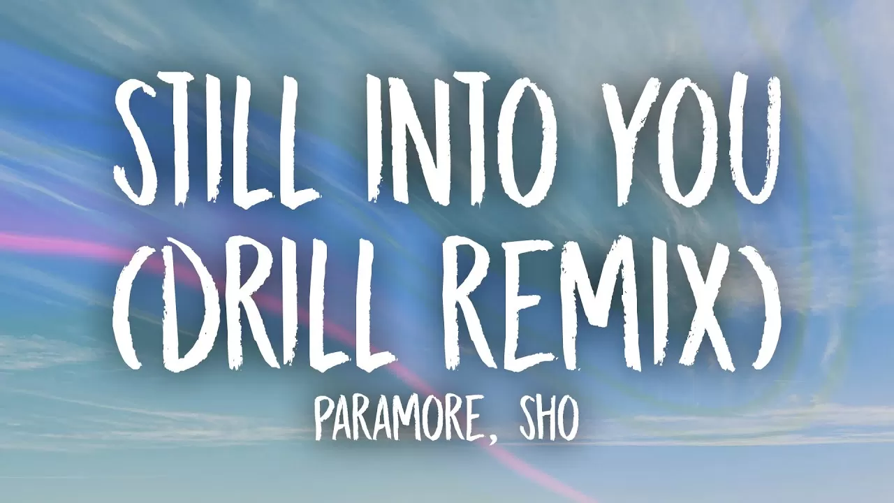 دانلود آهنگ جدید Still Into You Drill Remix (TikTok Version) به نام Paramore