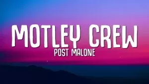 دانلود آهنگ جدید Post Malone به نام Motley Crew