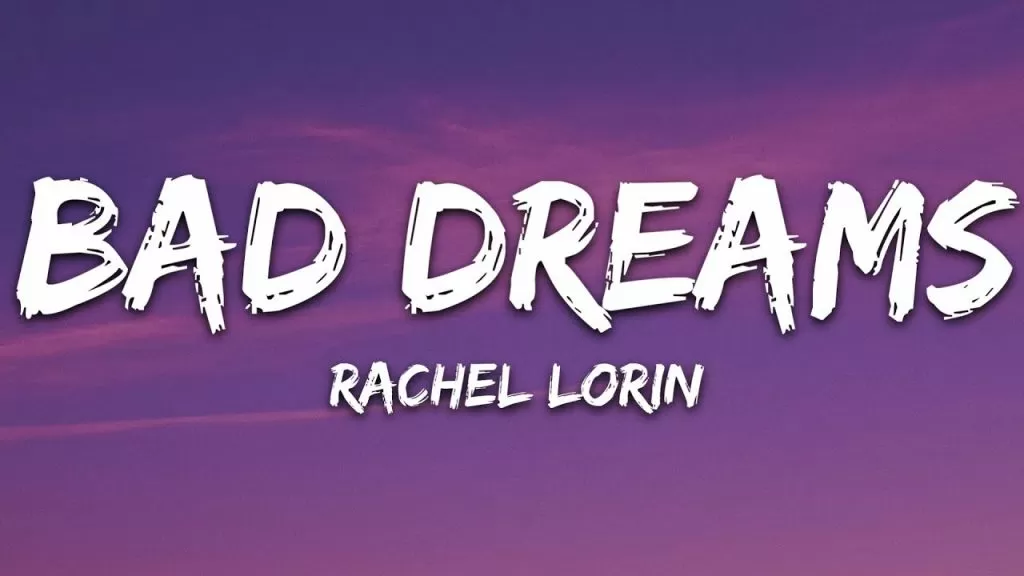 دانلود آهنگ جدید Rachel Lorin به نام Bad Dreams