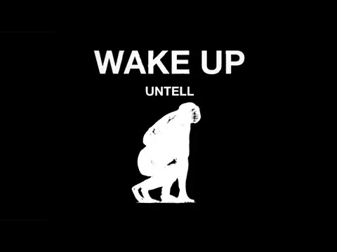 دانلود آهنگ جدید Untell به نام Wake up (feat. DJ Wegun)