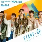 دانلود آهنگ جدید AILEE به نام Blue Bird (Start-Up OST Part.9)