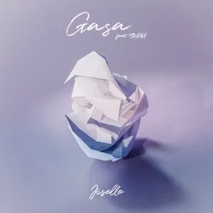 GASA (Feat. THAMA) - Jiselle