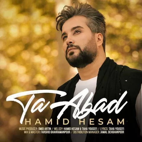 دانلود آهنگ جدید Ta Abad به نام Hamid Hesam