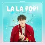 دانلود آهنگ جدید HA SUNG WOON به نام LA LA POP!