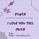 دانلود آهنگ جدید Punch به نام I Love You This Much (Forecasting Love and Weather OST Part.6)