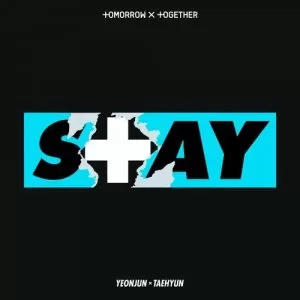 دانلود آهنگ جدید YEONJUN & TAEHYUN (TXT) به نام STAY (Original Song: The Kid LAROI, Justin Bieber)