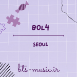 دانلود آهنگ جدید BOL4 به نام Seoul