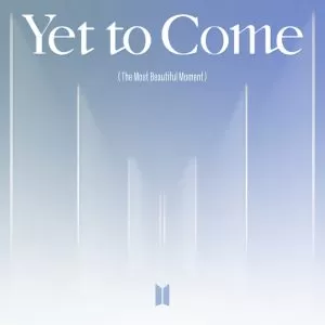 دانلود آهنگ جدید بی تی اس به نام Yet To Come (The Most Beautiful Moment)