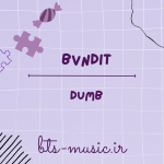 دانلود آهنگ جدید BVNDIT به نام Dumb
