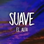 دانلود آهنگ جدید El Alfa به نام Suave