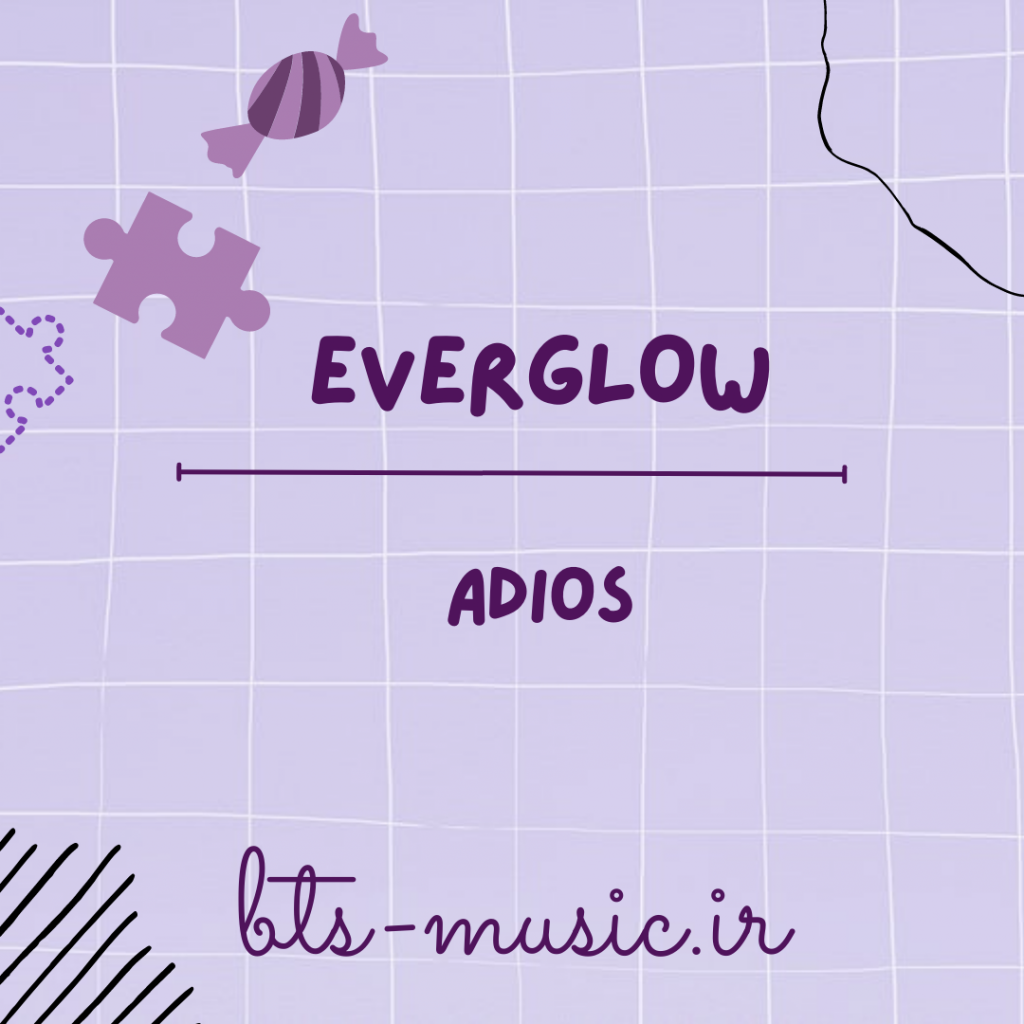 دانلود آهنگ جدید EVERGLOW به نام Adios