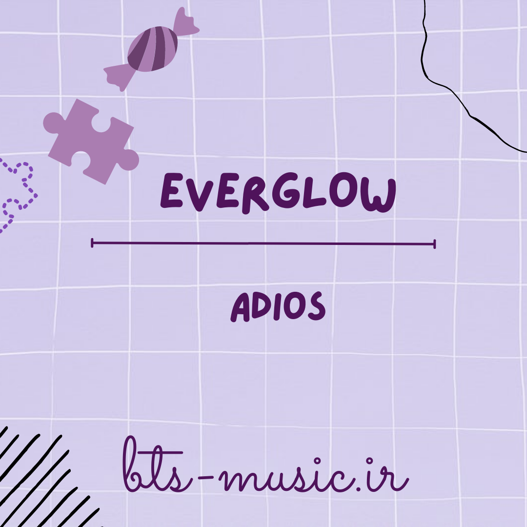 دانلود آهنگ جدید Adios به نام EVERGLOW