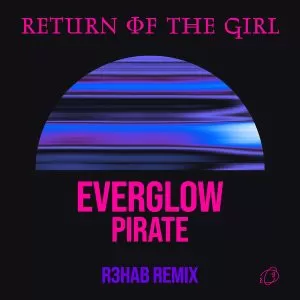 دانلود آهنگ جدید EVERGLOW به نام Pirate (R3HAB Remix)