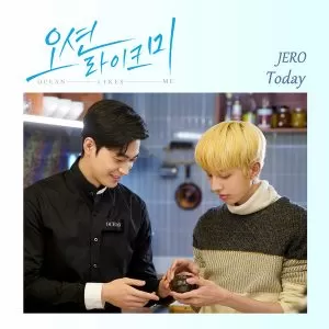 دانلود آهنگ جدید JERO به نام Today (Ocean Likes Me OST Part.3)