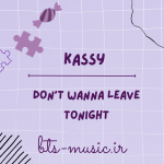دانلود آهنگ جدید Kassy به نام Don’t wanna leave tonight