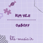 دانلود آهنگ جدید Kim Yeji به نام ON&OFF