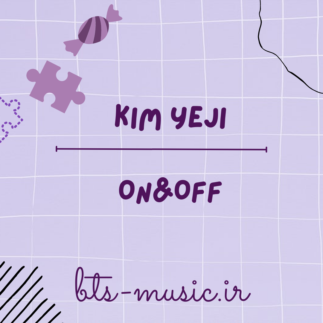 دانلود آهنگ جدید ON&OFF به نام Kim Yeji