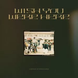 دانلود آهنگ جدید LUMINOUS به نام Wish You Were Here