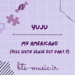 دانلود آهنگ جدید YUJU (GFRIEND) به نام My Americano (Kiss Sixth Sense OST Part.1)