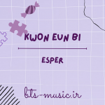 دانلود آهنگ جدید KWON EUN BI به نام ESPER