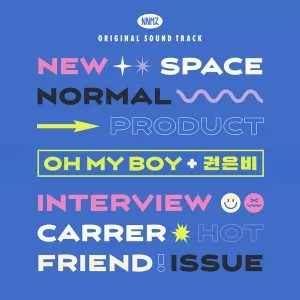 دانلود آهنگ Oh My Boy (New Normal Zine OST) Kwon Eun Bi