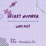 دانلود آهنگ جدید SECRET NUMBER به نام Who Dis?
