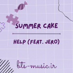 دانلود آهنگ جدید SUMMER CAKE به نام HELP (Feat. JERO)