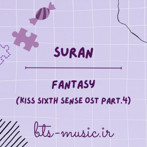Fantasy (Kiss Sixth Sense OST Part.4) - SURAN