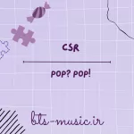 دانلود آهنگ Pop? Pop! CSR