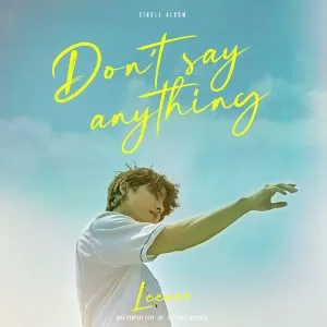 دانلود آهنگ Don’t say anything LEEWOO