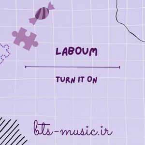 دانلود آهنگ Turn It On LABOUM