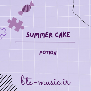 دانلود آهنگ Potion SUMMER CAKE
