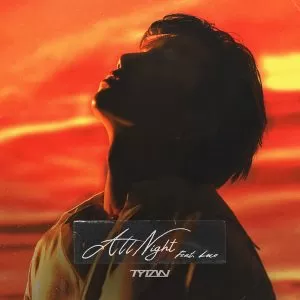 All Night (Feat. LOCO) - TYTAN