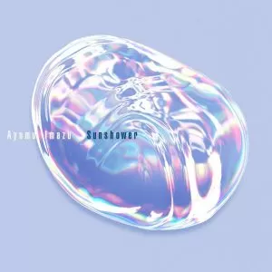دانلود آهنگ Sunshower (Eternal Yesterday Opening) Ayumu Imazu