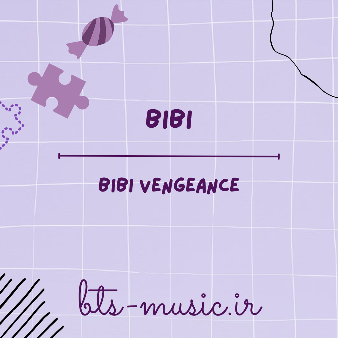 دانلود آهنگ BIBI Vengeance BIBI