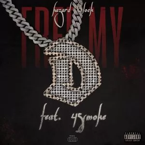 دانلود آهنگ Free my D (Feat. 45smoke) hazard 6lock
