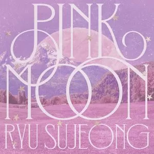 دانلود آهنگ PINK MOON Ryu Su Jeong