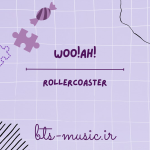 Rollercoaster - woo!ah!