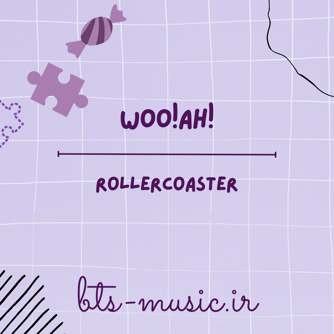 دانلود آهنگ Rollercoaster woo!ah!