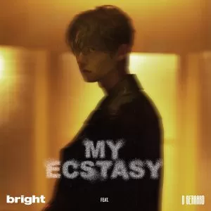 My Ecstasy (feat. D GERRARD) - Bright Vachirawit