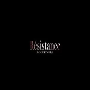 دانلود آهنگ Resistance (Clean Ver.) Rockit Girl