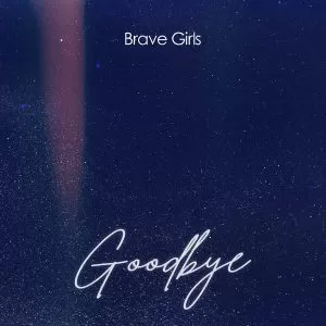 Goodbye - Brave girls